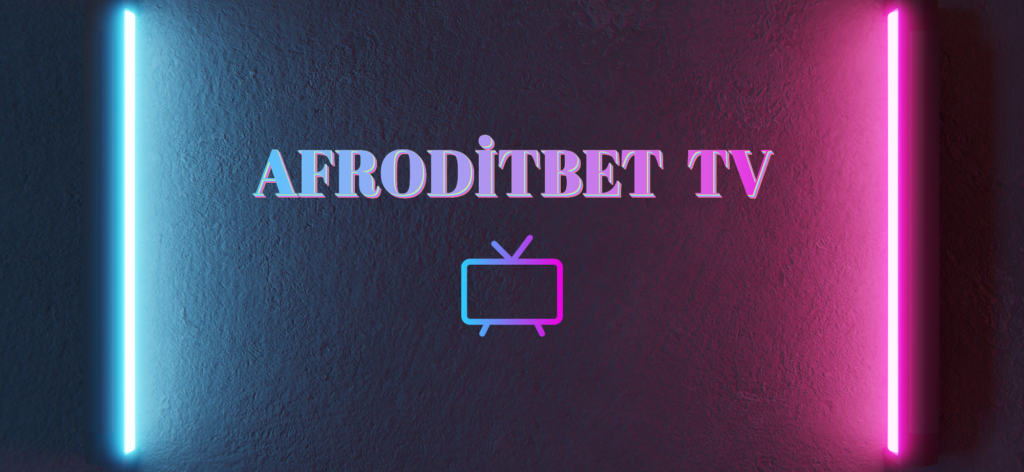 Afroditbet Tv